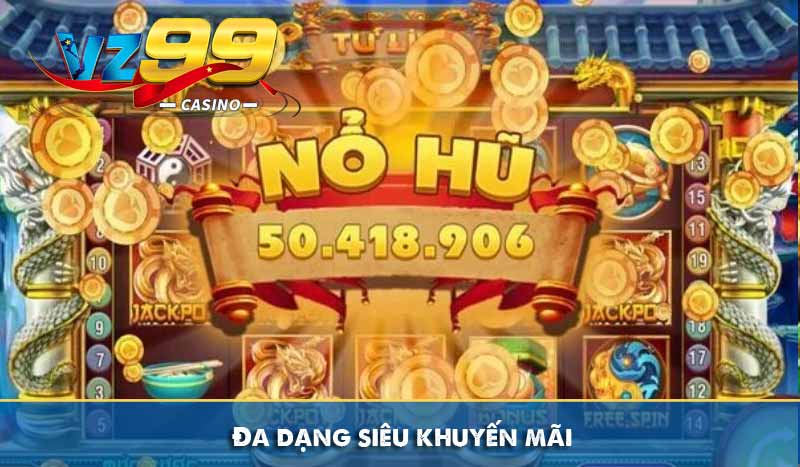 Đa dạng siêu khuyến mãi