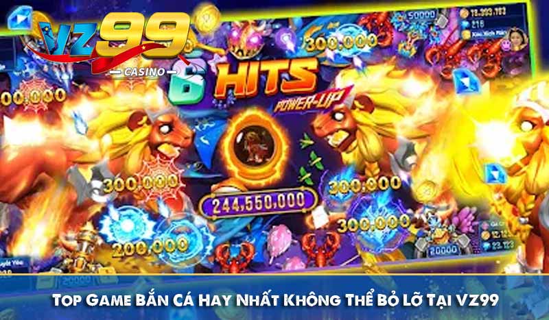 Top Game Bắn Cá Hay Nhất Không Thể Bỏ Lỡ Tại VZ99 6 Top Game Bắn Cá Hay Nhất Không Thể Bỏ Lỡ Tại VZ99